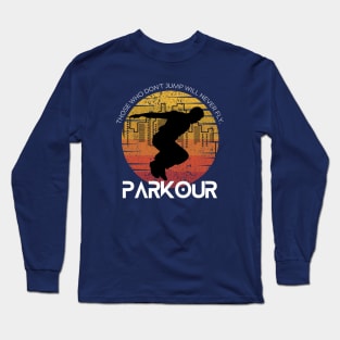 PARKOUR | Wear your extreme sport Long Sleeve T-Shirt